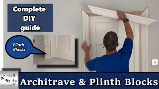 How To Fit Architrave and Plinth Blocks Around a Door Frame