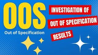 Investigation of Out of Specification Results | OOS Investigation