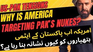 Why is US Targeting Pakistan's Nukes?