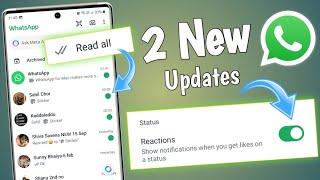 2 Whatsapp New Update | whatsapp status Reaction And Read All New Feature | Whatsapp Updates 