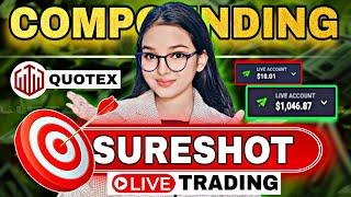 How to win every Trade  in QUOTEX for beginners || Compounding || Quotex Trading Strategy