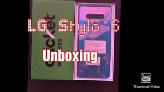 LG Stylo 6 unboxing Cricket Wireless