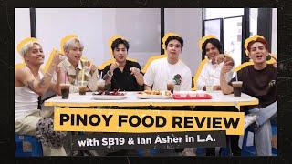 PINOY FOOD REVIEW with SB19 and IAN ASHER in LA