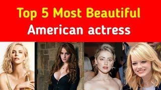 Top 5 Most Beautiful American actress | most beautiful Hollywood actress | Hollywood | okay 2 look