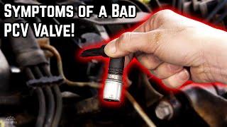 Signs & Symptoms of a Bad PCV Valve! (Stuck Open or Closed)