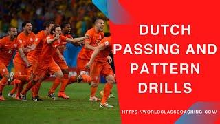 Soccer TRAINING - Dutch Passing and Pattern Drills - Part 1