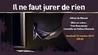 Il ne faut jurer de rien - le 16/10/15 au Théâtre de Fontainebleau