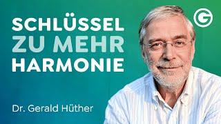 Frieden statt Konflikt: Lösungen für ein harmonisches Leben // Dr. Gerald Hüther