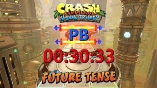 Future Tense PB 00:30:33 - Crash Bandicoot N Sane Trilogy