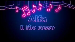 Alfa - Il filo rosso (Lyrics)