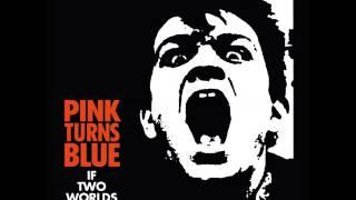 PINK TURNS BLUE - After All