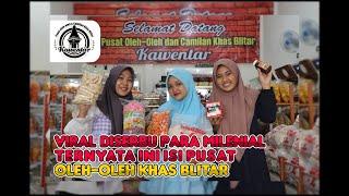 Viral Diserbu Para Milenial, Ternyata Ini Isi Pusat Oleh Oleh Khas Blitar “Kawentar”