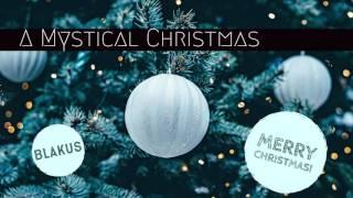 Blakus - A Mystical Christmas (Medley) - Orchestral