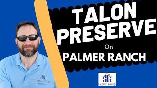 Talon Preserve On Palmer Ranch.  New Home Community Tour Sarasota, Florida