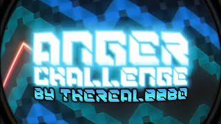GD level/challenge | Anger Challenge by TheReal88B0 | 109911228