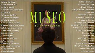 Museo - Eliza Maturan, Sining  Best OPM Tagalog Love Songs - OPM Tagalog Top Songs 2024