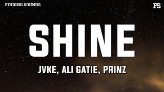 JVKE, Ali Gatie, & Prinz - SHINE [feat. JNR CHOI, Lil Man J, Arden Jones, & Micah Palace] (Lyrics)