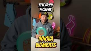 New Mold Monday | Innova Wombat3