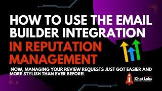 How to Use the Email Builder Integration in Reputation Management