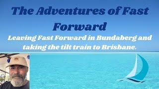 Fast Forward to Queensland: Taking the tilt train to Brisbane 01Nov24.