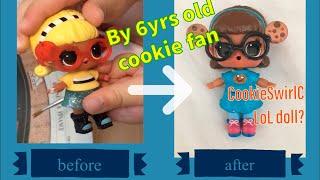 CookieSwirlC custom LOL doll by 6yrs old cookie fan