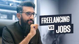 Freelancing Vs. Job I Usman Asif