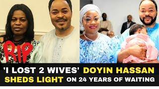 "I Lost 2 Wives" Doyin Hassan Sheds Light On 24 Years of Waiting