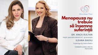 Menopauza nu trebuie să însemne suferință I Dr. Anca Sultan & Ileana Badiu I Femme Boutique Medical