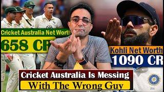 Virat Kohli Net Worth = 1090 Cr. vs Cricket Aus Net Worth = 656 Cr. Aus is messing with wrong guy