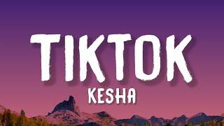 Kesha - Tik Tok (Lyrics)