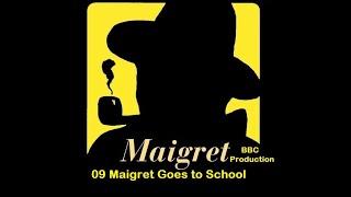 09 Maigret Goes to School