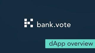 bank.vote - dApp overview