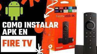 CÓMO INSTALAR APLICACIONES APK DE ANDROID EN TU AMAZON FIRE TV STICK |SUPER FACIL 2022| 
