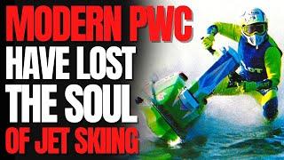 Modern PWC Have Lost The Soul of Jet Skiing: The Watercraft Journal IRL