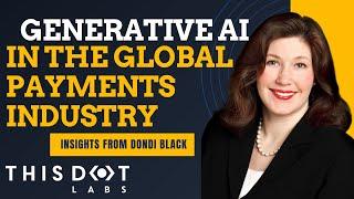 Generative AI in the Global Payments Industry: Insights from Dondi Black, CPO of TSYS