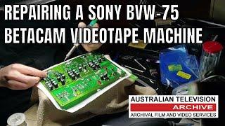 Restoration of Obsolete Betacam SP BVW-75p Videotape Machine - Australian Television Archive