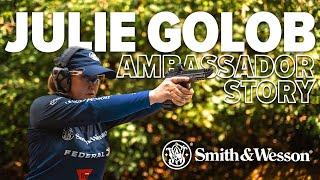 Julie Golob's Story | Smith & Wesson® Ambassador Feature