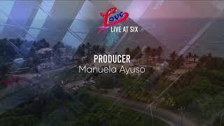 Love Live At Six | Monday September 30, 2024