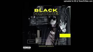 @TheEmperormusic                                      BLACK HOODIE PROD. ThE KAYRON