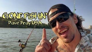 DAVE BRAY USA - GONE FiSHiN’