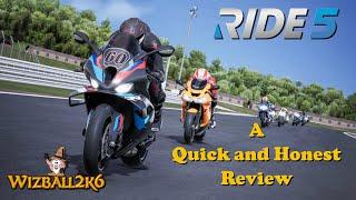 RIDE 5 - A Quick and Honest Review - 60 Hours Played