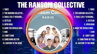 The Ransom Collective The Best Music Of All Time ▶️ Full Album ▶️ Top 10 Hits Collection