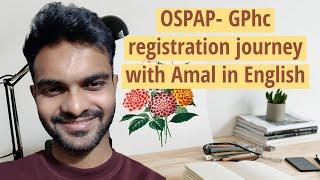 OSPAP- Gphc Registratio Journey with Amal in English