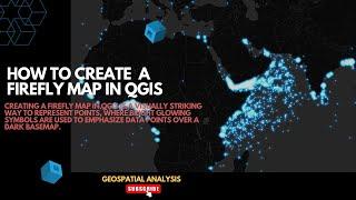 How to create  a firefly map in QGIS