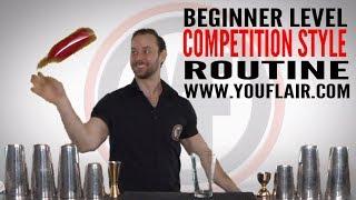 Flair Bartending 101 - Beginner Level Competition Style Routine