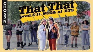 [KPOP IN PUBLIC TÜRKİYE-ONE TAKE] PSY - 'THAT THAT (prod.& feat. SUGA of BTS)' Dance Cover by CHOS7N