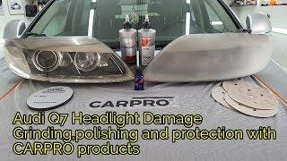 Audi Q7 polish headlights and grinding with 360,400,600,800 paper