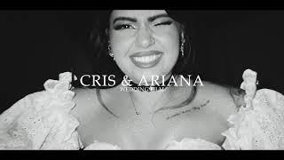 Cris & Ariana - Wedding Film