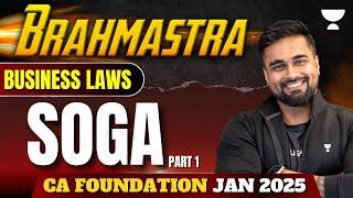 SOGA - Part 1 | Business Laws | CA Foundation Jan 2025 | AIR 42 CA CS Shantam Gupta