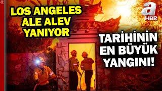 Kontrol altına alınamıyor! Los Angeles alev alev yanıyor! | A Haber